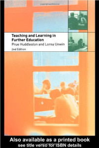 Prue Huddleston, Lorna Unwin — Teaching and Learning in Further Education