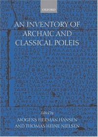 Mogens Herman Hansen, Thomas Heine Nielsen — An Inventory of Archaic and Classical Poleis