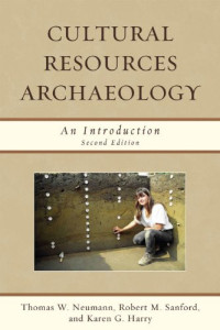 Robert M. Sanford — Cultural Resources Archaeology: An Introduction