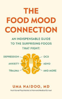 Uma Naidoo — The Food Mood Connection