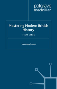 Lowe, Norman — Mastering modern British history