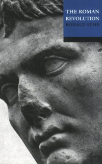 Ronald Syme — The Roman Revolution
