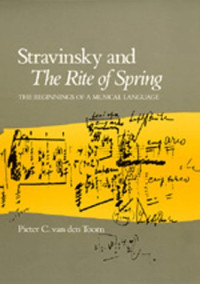 Pieter C. van den Toorn — Stravinsky and The Rite of Spring