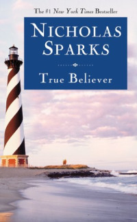 Nicholas Sparks — True Believer