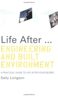 Sally Longson — Life After...Engineering and Built Environment: A practical guide to life after your degree