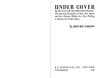 John Roy Carlson (Avedis Boghos Derounian) — Under Cover: My four years in the Nazi underworld of America--the amazing revelation of how axis agents and our enemies within are now plotting to destroy the United States