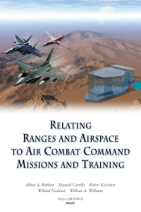 RAND — Relating Ranges and Airspace to Air Combat Command Mission and Training Requirements