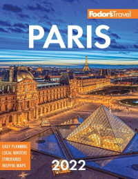 Fodor'S Travel Guides — Fodor's Paris 2022