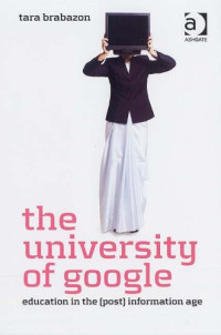Tara Brabazon — The University of Google