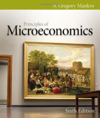 N. Gregory Mankiw — Principles of Microeconomics, 6th Edition