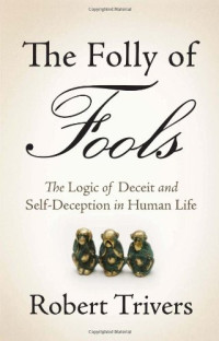 Robert Trivers — The Logic of Lying