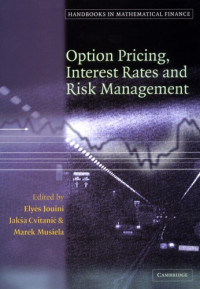 Jouini E., Cvitanic J., Musiela M. (eds.) — Option pricing, interest rates and risk management
