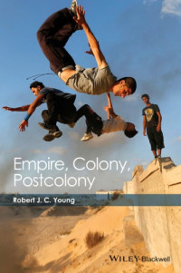 Robert J. C. Young — Empire, Colony, Postcolony