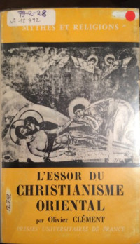 Olivier Clément — L’Essor du Christianisme Oriental