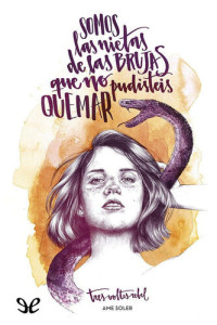 Ame Soler — Somos las nietas de las brujas que no pudisteis quemar