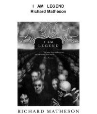 Richard Matheson — I Am Legend