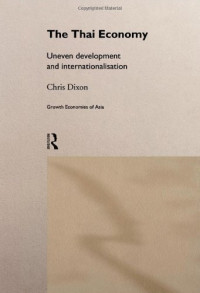 Chris Dixon — The Thai Economy (Growth Economies of Asia Series.)