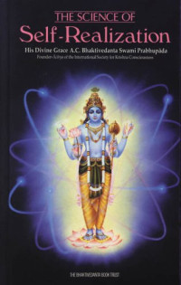 A. C. Bhaktivedanta Swami Prabhupada — The Science of Self-Realization