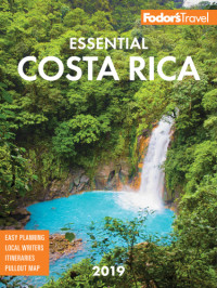  — Fodor's Essential Costa Rica 2019