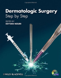 Keyvan Nouri — Dermatologic Surgery: Step by Step
