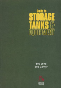 Bob Long, Bob Gardner — Guide to Storage Tanks and Equipment
