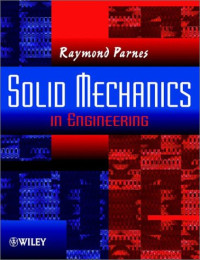 Raymond Parnes — Solid Mechanics in Engineering