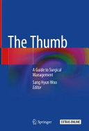 Sang Hyun Woo — The Thumb: A Guide to Surgical Management