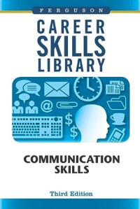 Ferguson Publishing — Communication Skills (Career Skills Library)