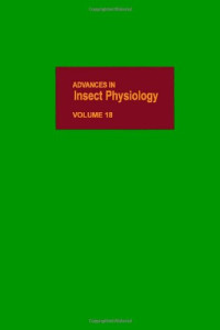 M.J. Berridge, J.E. Treherne and V.B. Wigglesworth (Eds.) — Advances in Insect Physiology 18
