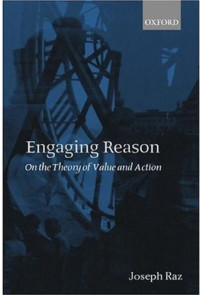 Joseph Raz — Engaging Reason.