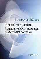 Li, Shaoyuan; Zheng, Yi — Distributed model predictive control for plant-wide systems