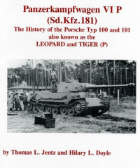  — PzKpfw VI P (SdKfz 181) - Porsche Typ 100 and 101 Tiger (P)
