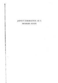 E. Herbert Norman — Japan's Emergence as a Modern State - Political and Economic Problems of the Meiji Period, 60th Anniversary Edition