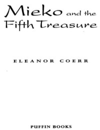 Eleanor Coerr — Mieko and The Fifth Treasure