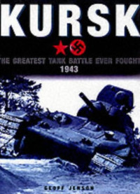 M. K. Barbier — Kursk - The Greatest Tank Battle 1943