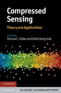 Kutyniok, Gitta     Eldar, Yonina C. — Compressed Sensing : Theory and Applications
