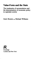 Geert A. Reuten; Michael J. Williams — Value, Form, and the State: The Tendencies of Accumulation and the Determination of Economic Policy in Capitalist Society