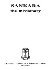 Swami Chinmayananda (Balakrishna Menon) — Śaṅkara the Missionary