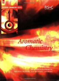 John D. Hepworth, Mike J. Waring, David R. Waring, Martyn Berry, E.W. Abel, A.G. Davies, David Phillips, J.Derek Woollins, Colin Drayton — Aromatic Chemistry
