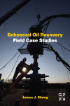 James Sheng (Eds.) — Enhanced Oil Recovery Field Case Studies