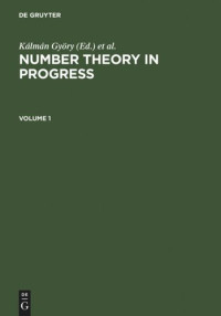 Kálmán Györy (editor); Henryk Iwaniec (editor); Jerzy Urbanowicz (editor) — Number Theory in Progress