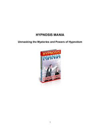  — Hypnosis mania. Unmasking the Mysteries and Powers of Hypnotism