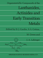 S. A. Cotton (auth.), D. J. Cardin, S. A. Cotton, M. Green, J. A. Labinger (eds.) — Organometallic Compounds of the Lanthanides, Actinides and Early Transition Metals