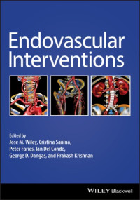Dangas, George D.; Del Conde, Ian; Faries, Peter; Wiley, Jose — Endovascular Therapies