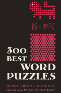 Henry Ernest Dudeney — 300 Best Word Puzzles