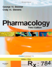 George M. Brenner PhD, Craig Stevens PhD — Pharmacology: With STUDENT CONSULT Online Access