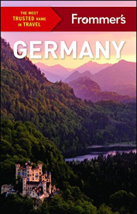 Stephen Brewer; Rachel Glassberg; Kat Morgenstern; Andrea Schulte-Peevers; Donald Strachan — Frommer's Germany
