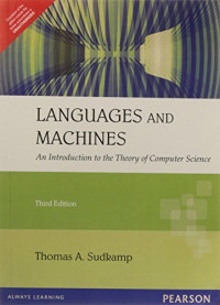 Thomas A. Sudkamp — Languages and Machines: An Introduction to the Theory of Computer Science