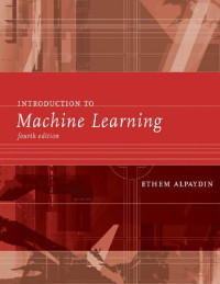Ethem Alpaydin — Introduction to Machine Learning