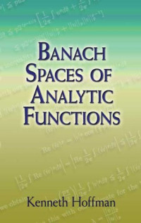 Kenneth Hoffman — Banach spaces of analytic functions